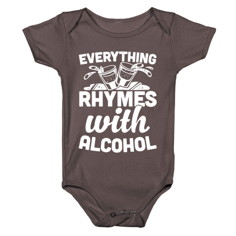 Everything Rhymes With Alcohol Baby One-Piece