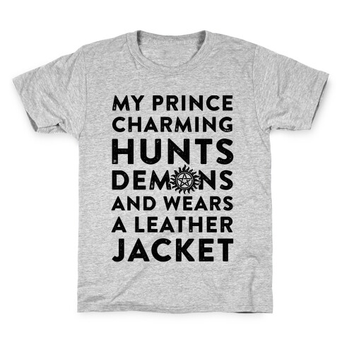 My Prince Charming Hunts Demons Kids T-Shirt