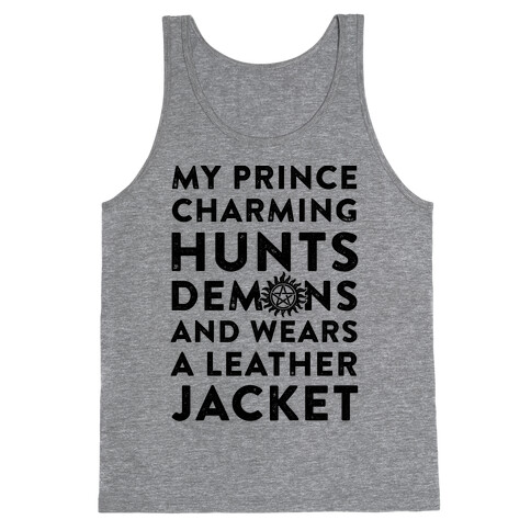 My Prince Charming Hunts Demons Tank Top