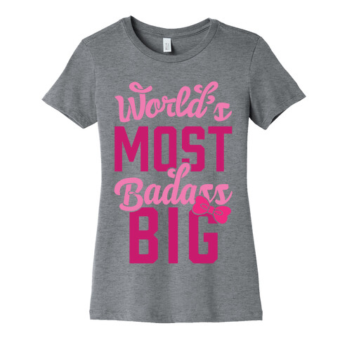 World's Most Badass Big Womens T-Shirt