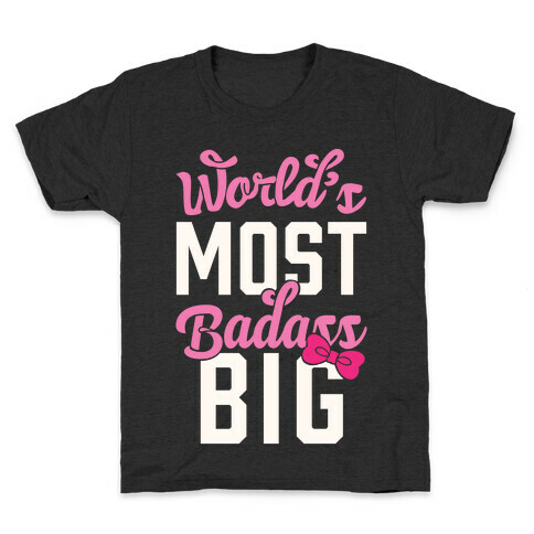 World's Most Badass Big Kids T-Shirt