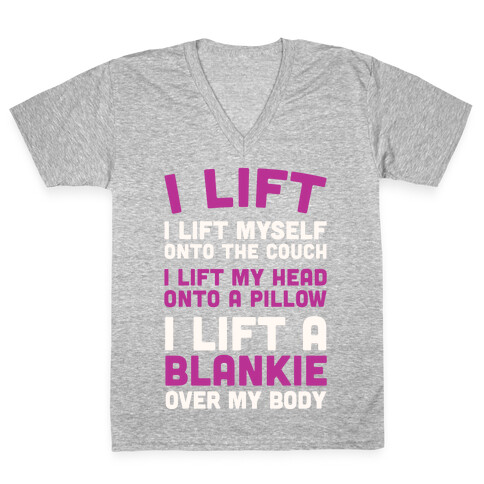 I Lift (Myself Onto The Couch For A Nap) V-Neck Tee Shirt