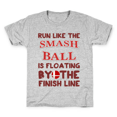 Run Like The Smash Ball Is Floating By The Finish Line Kids T-Shirt