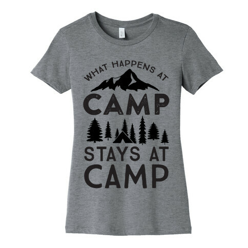 What Happens At Camp Stays At Camp Womens T-Shirt
