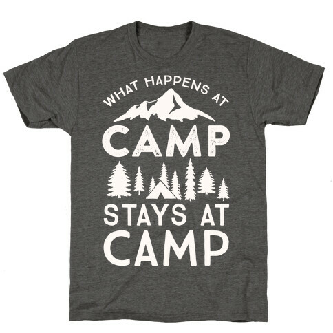 What Happens At Camp Stays At Camp T-Shirt