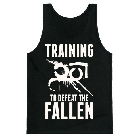 Training To Defeat The Fallen Tank Top