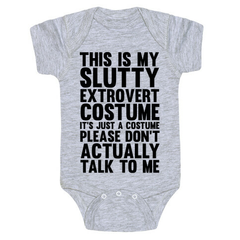 This Is My Slutty Extrovert Costume Baby One-Piece