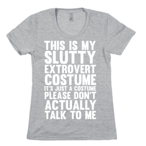 This Is My Slutty Extrovert Costume Womens T-Shirt