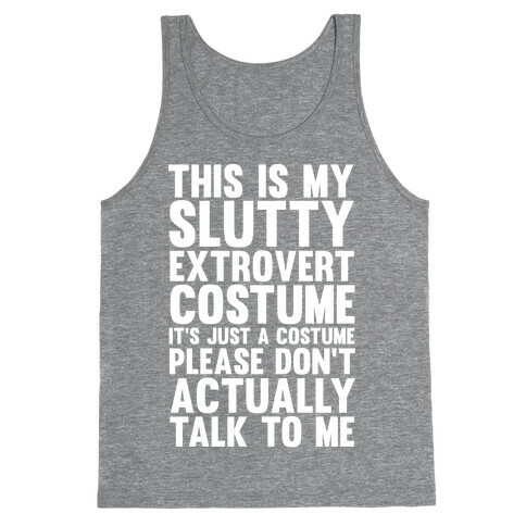 This Is My Slutty Extrovert Costume Tank Top