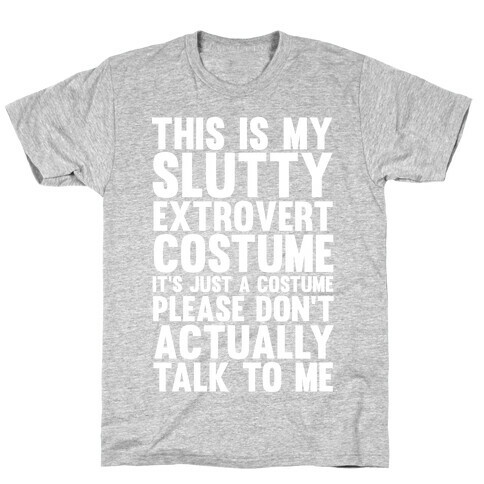 This Is My Slutty Extrovert Costume T-Shirt