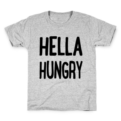 Hella Hungry Kids T-Shirt