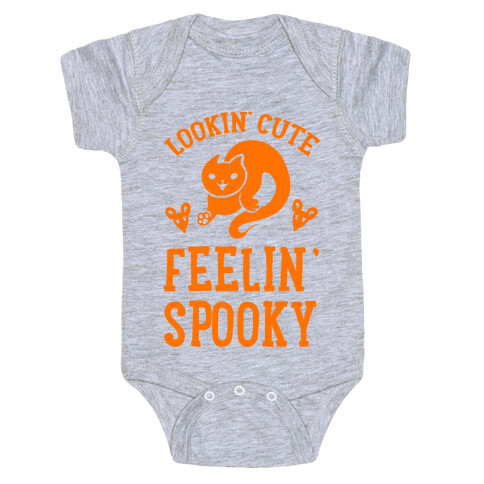 Lookin' Cute. Feeling Spooky. Baby One-Piece