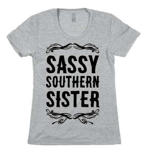 Sassy Southern Sister Womens T-Shirt