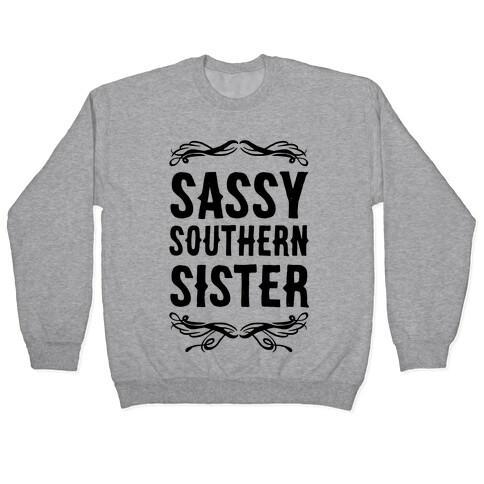 Sassy Southern Sister Pullover
