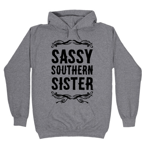 Sassy Southern Sister Hooded Sweatshirt