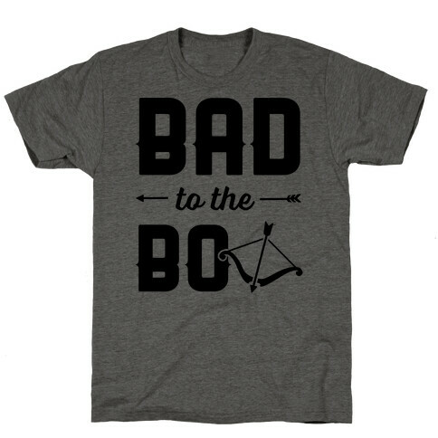 Bad To The Bow T-Shirt