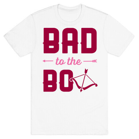 Bad To The Bow T-Shirt