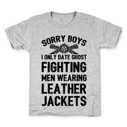 Sorry Boys I Only Date Ghost Fighting Men Kids T-Shirt