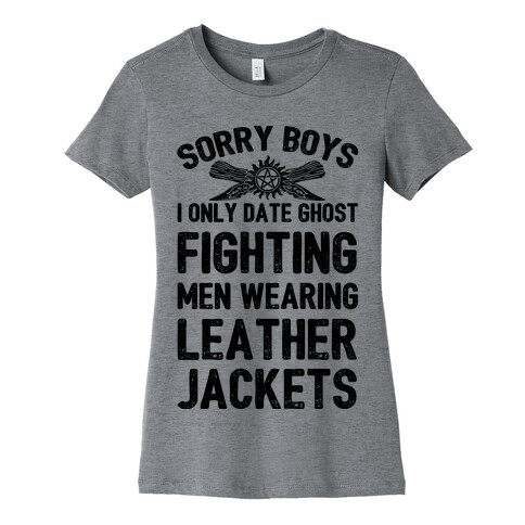 Sorry Boys I Only Date Ghost Fighting Men Womens T-Shirt