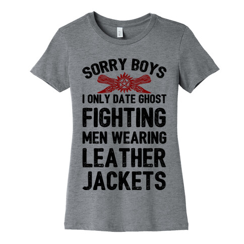 Sorry Boys I Only Date Ghost Fighting Men Womens T-Shirt