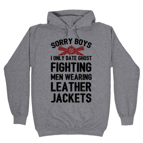 Sorry Boys I Only Date Ghost Fighting Men Hooded Sweatshirt