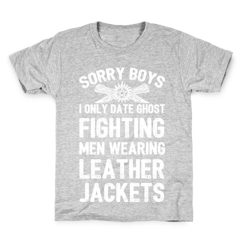 Sorry Boys I Only Date Ghost Fighting Men Kids T-Shirt