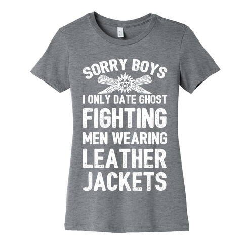 Sorry Boys I Only Date Ghost Fighting Men Womens T-Shirt