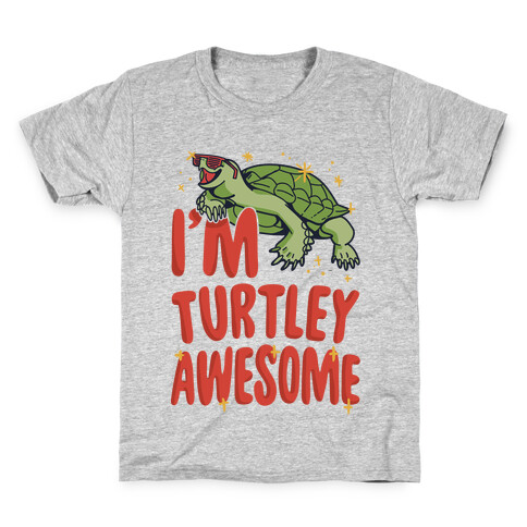 I'm Turtley Awesome Kids T-Shirt