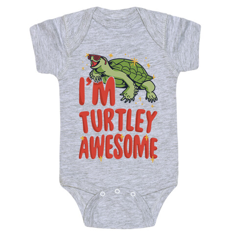 I'm Turtley Awesome Baby One-Piece