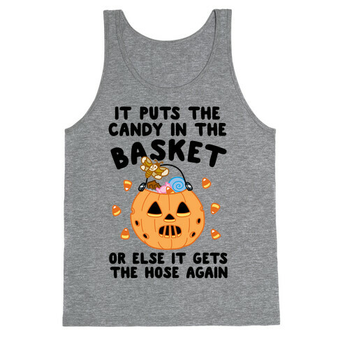 It Puts The Candy In The Basket Tank Top