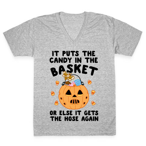 It Puts The Candy In The Basket V-Neck Tee Shirt