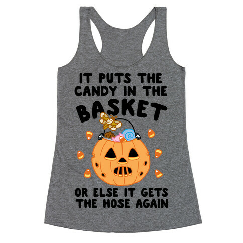 It Puts The Candy In The Basket Racerback Tank Top