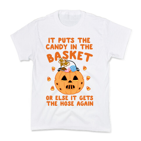 It Puts The Candy In The Basket Kids T-Shirt