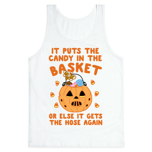 It Puts The Candy In The Basket Tank Top