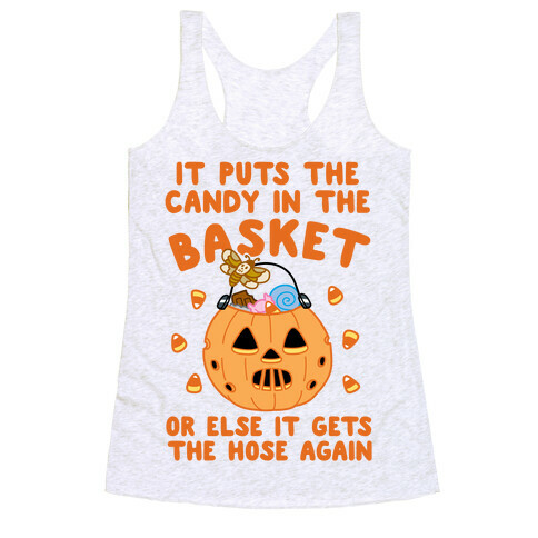 It Puts The Candy In The Basket Racerback Tank Top