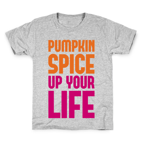 Pumpkin Spice Up Your Life Kids T-Shirt