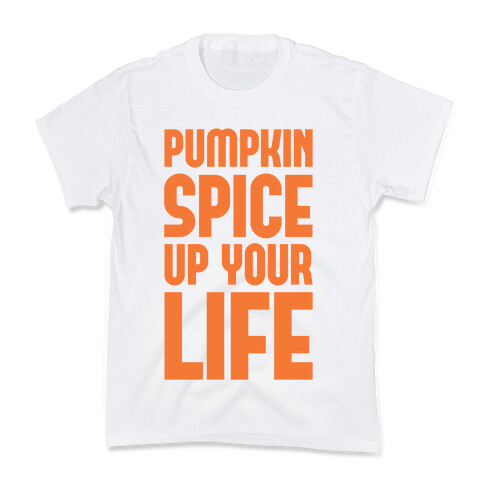 Pumpkin Spice Up Your Life Kids T-Shirt