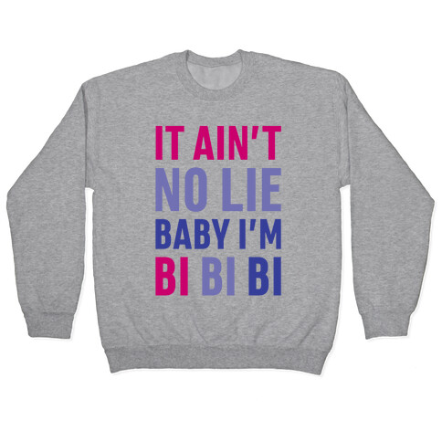 Baby I'm BI BI BI Pullover