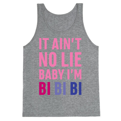 Baby I'm BI BI BI Tank Top