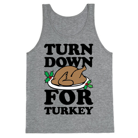 Turn Down For Turkey Tank Top