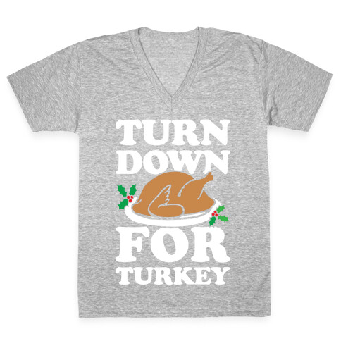 Turn Down For Turkey V-Neck Tee Shirt