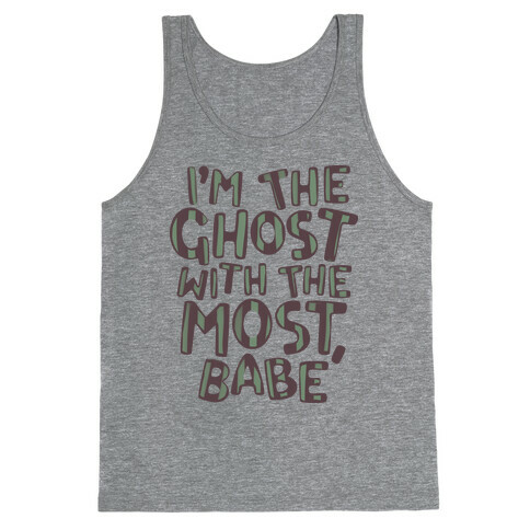 I'm The Ghost With The Most, Babe Tank Top