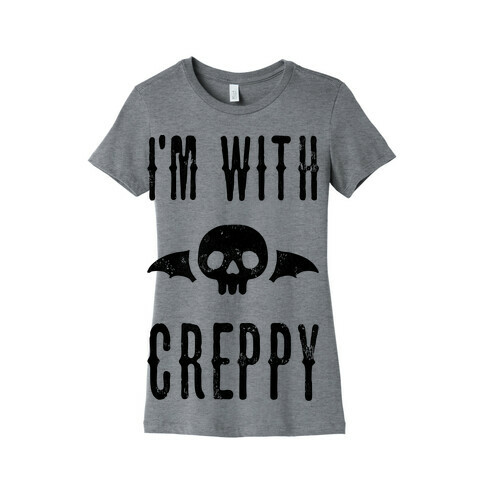 I'm With Creppy Womens T-Shirt