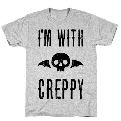 I'm With Creppy T-Shirt