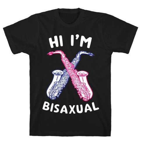 Hi I'm Bisaxual T-Shirt