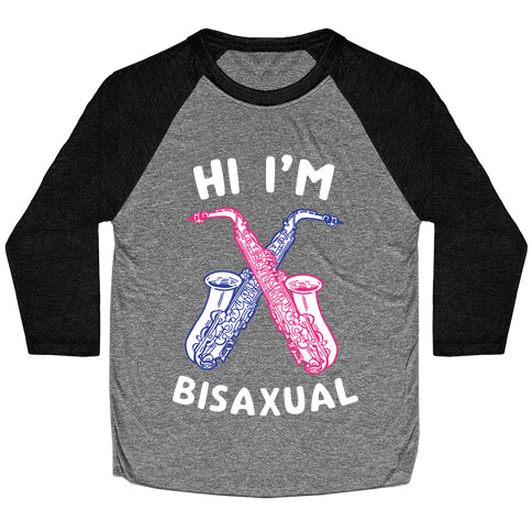 Hi I'm Bisaxual Baseball Tee