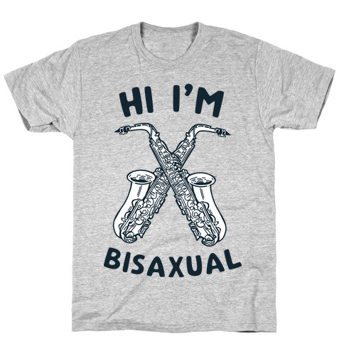 Hi I'm Bisaxual T-Shirt