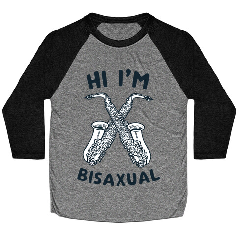 Hi I'm Bisaxual Baseball Tee