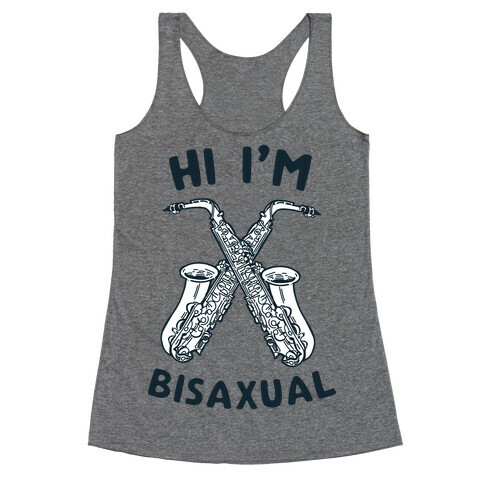 Hi I'm Bisaxual Racerback Tank Top