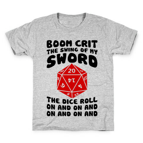 Boom, Crit, The Swing Of My Sword Kids T-Shirt